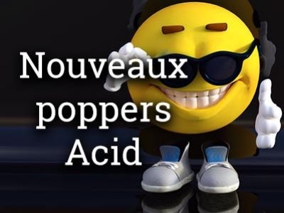 Poppers Acid : une gamme qui ne laisse pas indifférent!