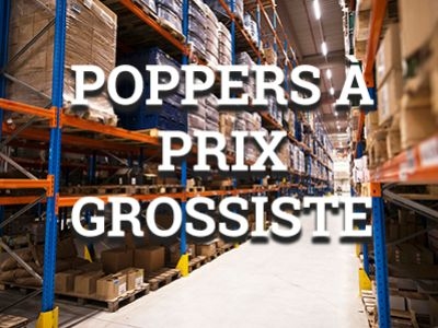 Le meilleur du Poppers à prix grossiste