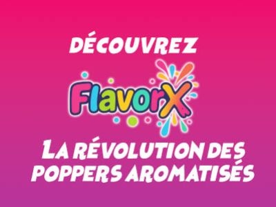 Découvrez FlavorX : La révolution des poppers aromatisés